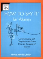 How to Say It For Women, Communicating with Confidence and Power Using the Language of Success