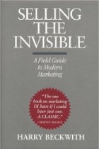 Selling the Invisible, A Field Guide to Modern Marketing