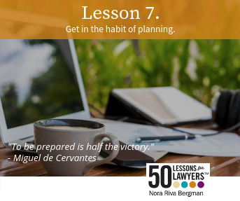 Read Lesson. 7 from 50 Lessons for Lawyers